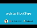 registerBlockType - Build Blocks w Gutenberg for WordPress