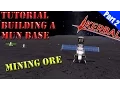 Kerbal Space Program - Mun Base Tutorial