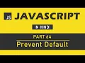 JavaScript Tutorial in Hindi for Beginners Part 64 - Prevent Default in JavaScript