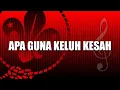 Download Lagu Lagu Pramuka Apa Guna Keluh Kesah | Lirik