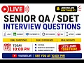 LIVE Senior QA SDET Interview Questions 2026 Java Selenium Playwright API SQL