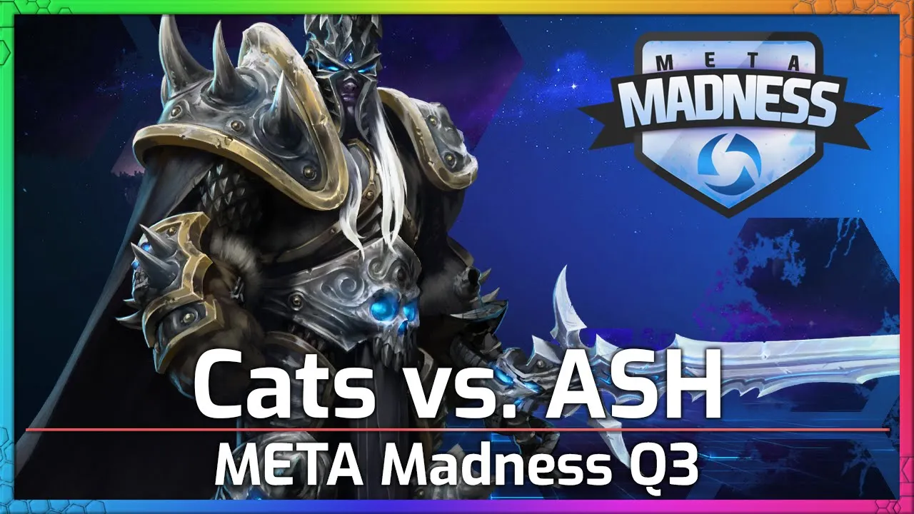 Cats vs. ASH - Meta Madness Q3 - Heroes of the Storm