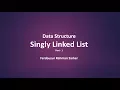 Singly Linked List - Data Structure Bangla Tutorial