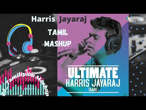 Download MP3 Harris Jayaraj Tamil Mashup❤ | Harris Melody King 👑| DJ_TiMO