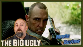 the big ugly movie review