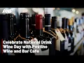 Celebrate National Drink Wine Day with Postino Wine and Bar Cafe