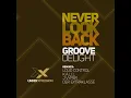 Never Look Back (Original Mix)