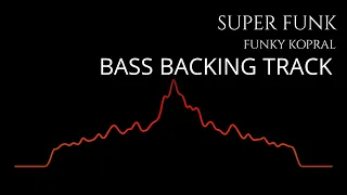 Download SUPER FUNK - FUNKY KOPRAL (BASS BACKING TRACK) ORIGINAL SOUND MP3