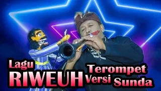 Download Riweuh Versi Terompet Sunda \ MP3