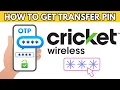 How To Get Transfer Pin From Cricket Wireless