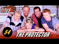 Download Lagu Titus • Episode 54 • The Protector