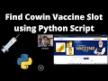 Cowin Slots Notifier Python Script APIs Hacks in your Hands Het Shah