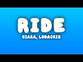 Download Lagu Ciara - Ride (Lyrics) ft. Ludacris