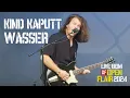 Download Lagu Kind Kaputt - Wasser - live @ OPEN FLAIR 2024