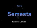 Kenriz - Semesta (Karaoke Version by QraOke)