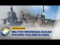 Download Lagu Tetangga Lewat! Militer Indonesia Puncaki Asia Tenggara [Metro Siang]