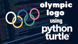 How to draw Olympic logo using Python Turtle Module Turtle graphics tutorial geekbyte01