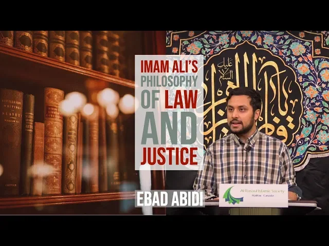 ⁣Imam Ali's Philosophy of Law and Justice - Ebad Abidi || Fatimiya 2019
