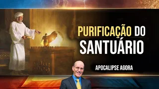 A Purificação do Santuário - Doug Batchelor - EP 12