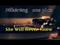 Download Lagu 세상 해맑은 그녀 She will never know 보컬 / 미카랑 music Slow tempo Vocal