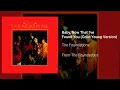 The Foundations - Baby Now That I've Found You (Stereo) (Colin Young Version) (Official Audio)