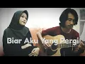 Download Lagu Aldy Maldini-Biar Aku Yang Pergi(Cover by Ipp akustik project ft Widy)