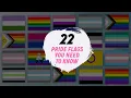22 Pride Flags You Should Probably Know
