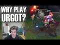 WHY WOULD YOU PICK URGOT