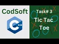 Task 3 - Tic Tac Toe Game CodSoft C internship Computing Devotion