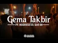 Lagu BEGINILAH SUASANA GEMA TAKBIR DI PP. MADRASATUL QUR AN || CINEMATIC TAKBIR KELILING