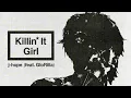 j-hope ‘Killin’ It Girl (feat. GloRilla)’ Official Audio