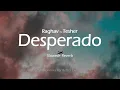 Raghav - Desperado (feat. Tesher) Slowed + Reverb