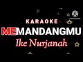 Download Lagu MEMANDANGMU-KARAOKE‼️Ike Nurjanah