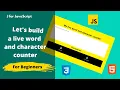 Let s Build A Live Word and Character Counter in HTML CSS JS - For Beginners