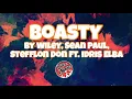 Boasty - Wiley, Sean Paul, Stefflon Don Ft. Idris Elba (Lyrics)