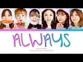 Lagu Apink (에이픙크) - Always | Color Coded Lyrics _ Han/Rom/Eng