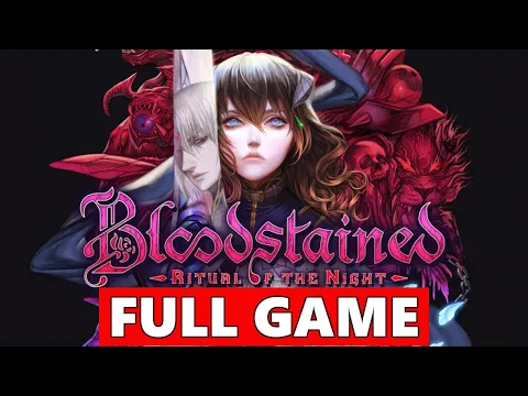 Download MP3 Bloodstained: Ritual of the Night Full Walkthrough Gameplay - No Commentary (PS4 Longplay)