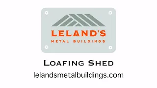 Loafing Shed - Lelands Metal Buildings
