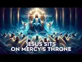 Download Lagu Let Jesus Dissolve Your Fears | Best Christian Worship Songs | He Sits on Mercy's Throne