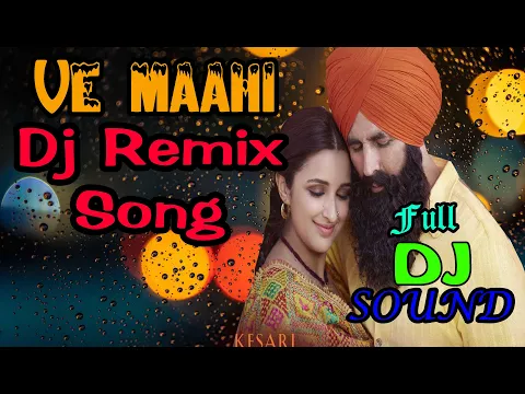 Download MP3 Ve maahi dj remix Hard Bass song || Full Dj Sound