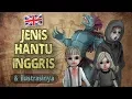 Lagu Jenis Hantu Inggris / UK \u0026 Ilustrasinya,  Kartun Hantu \u0026 Cerita Misteri Horor Barat #horortime