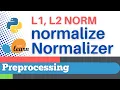 Scikit-learn 11 Preprocessing 11 L1 and L2 norm normalize Normalizer
