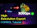 How to Export High Resolution Image from COMSOL Multiphysics Software