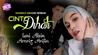 Download LAGU DANGDUT - MINANG TERBARU - CINTO DIHATI - AMRIZ ARIFIN feat LENI ALVIN   OFFICIAL MUSIC VIDEO MP3