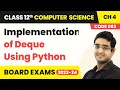 Implementation of Deque Using Python - Queue Class 12 Computer Science Chapter 4 CBSE 2025-26