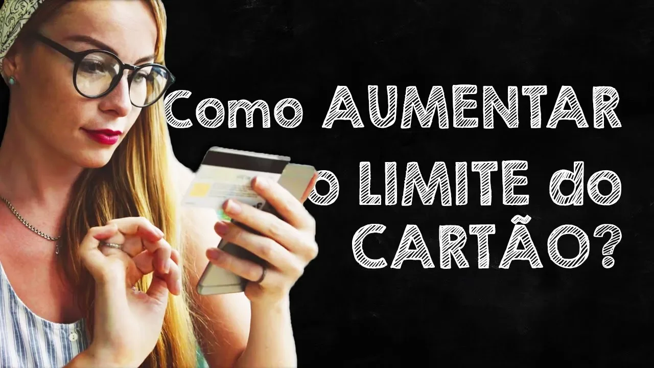 COMO FUNCIONA O LIMITE DO CARTÃO DE CRÉDITO E COMO AUMENTAR?