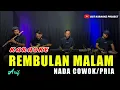 REMBULAN MALAM KARAOKE (Arif )NADA COWOK/PRIA VERSI KOPLO