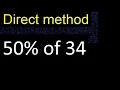 50 of 34 percentage of a number 50 percent of 34 procedure