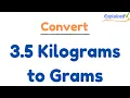 How to Convert 3 5 Kilograms to Grams 3 5kg to g