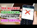 Download Lagu Cara Melewati Kode Verifikasi WhatsApp Tanpa Input Kode
